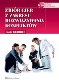 Zbiór gier z zakresu rozwiązywania konfliktów - Scannell Mary - książka