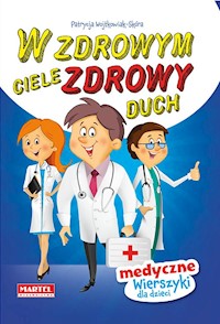 W zdrowym ciele zdrowy duch - Wojtkowiak-Skóra Patrycja - książka
