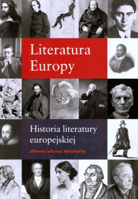 Literatura Europy. Historia literatury europejskiej - red. Annick Benoit-Dusausoy, Guy Fontaine - ebook