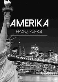 Amerika - Franz Kafka - ebook