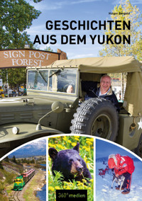 Geschichten aus dem Yukon - Holger Bergold - ebook