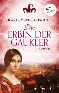 Die Erbin der Gaukler - Kari Köster-Lösche - ebook
