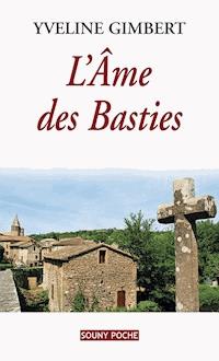 L'Âme des Basties - Yveline Gimbert - ebook