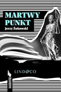 Martwy punkt. Najciekawsze kryminały PRL. Tom 7 - Żukowski Jerzy - ebook + audiobook