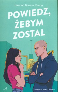 Powiedz, żebym został - Bonam-Young Hannah - ebook + audiobook + książka