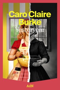 Yesteryear - Caro Claire Burke - ebook