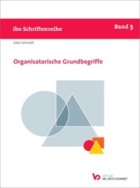 Organisatorische Grundbegriffe - Götz Schmidt - ebook