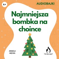 Najmniejsza bombka na choince - Węcka Angela - audiobook