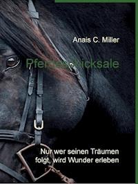 Pferdeschicksale - Anais C. Miller - ebook