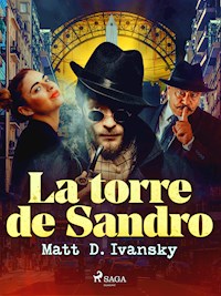 La torre de Sandro - Matt D. Ivansky - ebook