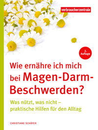 Wie ernähre ich mich bei Magen-Darm-Beschwerden? - Christian Schäfer - ebook