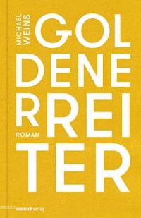 Goldener Reiter - Michael Weins - ebook