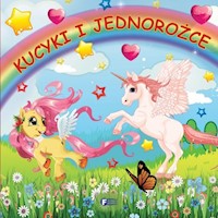 Kucyki i jednorożce -  - książka
