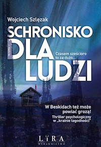Schronisko dla ludzi - Wojciech Szlęzak - ebook + audiobook + książka