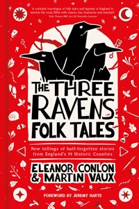 The Three Ravens Folk Tales - Eleanor Conlon - ebook