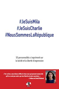 #JeSuisMila #JeSuisCharlie #NousSommesLaRépublique - Zohra Bitan - ebook