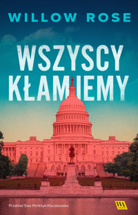 Wszyscy kłamiemy - Willow Rose - ebook