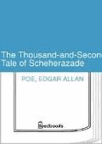 The Thousand-and-Second Tale of Scheherazade - Edgar Allan Poe - darmowy ebook