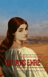 Dinahs Ehre - Leonard Heffels - ebook
