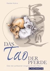 Das Tao der Pferde - Karsten Kulms - ebook
