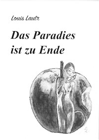 Das Paradies ist zu Ende - Louis Lautr - ebook