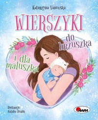 Wierszyki do brzuszka i dla maluszka - Katarzyna Vanevska - książka