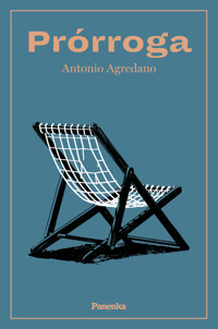 Prórroga - Antonio Agredano - ebook