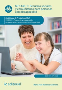 Recursos sociales y comunitarios para personas con discapacidad. SSCE0111 - María José Martínez Carmona - ebook