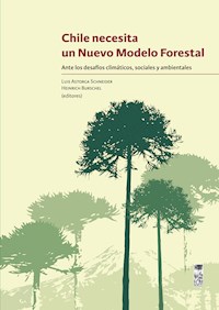 Chile necesita un nuevo modelo forestal -  - ebook