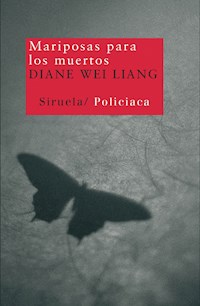 Mariposas para los muertos - Diane Wei Liang - ebook