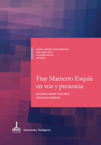 Fray Mamerto Esquiú en voz y presencia - Manuel Gerardo Gómez Mendoza - ebook