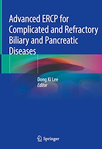 Advanced ERCP for Complicated and Refractory Biliary and Pancreatic Diseases -  - ebook