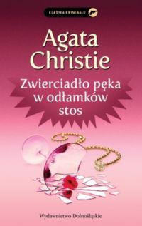 Zwierciadło pęka w odłamków stos - Agata Christie - ebook + książka
