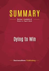 Summary: Dying to Win - BusinessNews Publishing - ebook