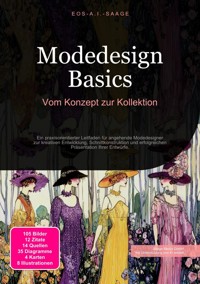 Modedesign Basics: Vom Konzept zur Kollektion - D. Eos A. I. Saage - ebook