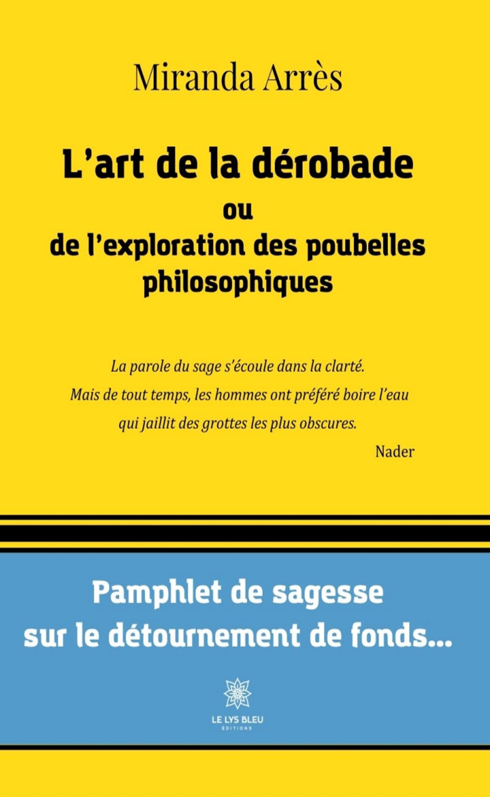 L’art de la dérobade ou de l’exploration des poubelles philosophiques