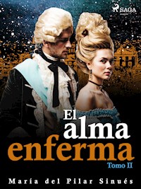 El alma enferma. Tomo II - María del Pilar Sinués - ebook
