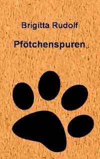 Pfötchenspuren - Brigitta Rudolf - ebook