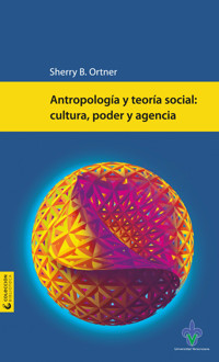 Antropología y teoría social - Sherry B. Ortner - ebook