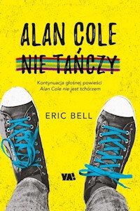 Alan Cole nie tańczy Tom 2 - Bell Eric - książka