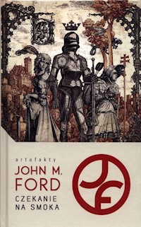 Czekanie na smoka - Ford John M. - książka