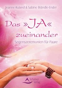 Das 'JA' zueinander - Jeanne Ruland - ebook