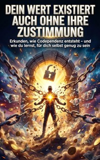 Dein Wert existiert auch ohne ihre Zustimmung - Kilian Jung - ebook