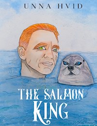 The Salmon King - Unna Hvid - ebook