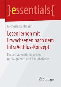 Lesen lernen mit Erwachsenen nach dem IntraActPlus-Konzept - Michaela Kuhlmann - ebook