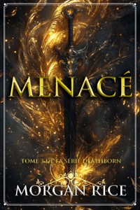 Menacé (Tome 3 de la série Deathborn) - Rice Morgan - ebook