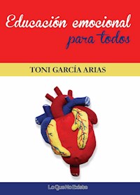 Educación emocional para todos - Toni García Arias - ebook