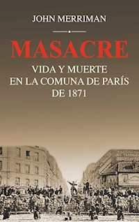 Masacre - John Merriman - ebook