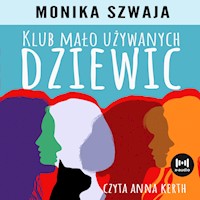 Klub Mało Używanych Dziewic - Monika Szwaja - audiobook + książka