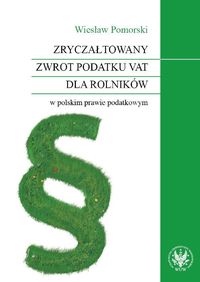 Zryczałtowany zwrot podatku VAT dla rolników - Pomorski Wiesław - książka